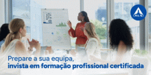 Prepare a sua equipa, invista em formação profissional certificada